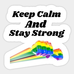 Keep Calm and Stay Strong Sticker